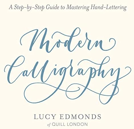 The Art of Calligraphy: A Practical Guide to the Skills and